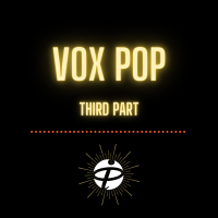 Vox pop (third part)